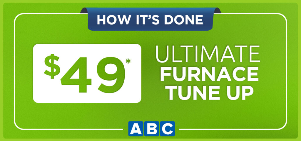 $49 Ultimate Furnace Tune Up